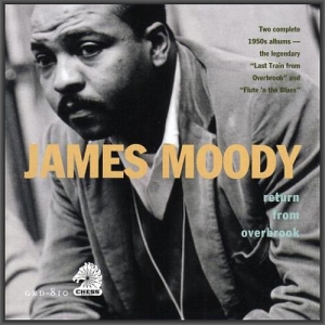 James Moody - Return From Overbrook