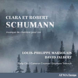 Louis-Philippe Marsolais - Clara et Robert Schumann - musique de chambre pour cor