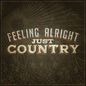VA - Feeling Alright: Just Country
