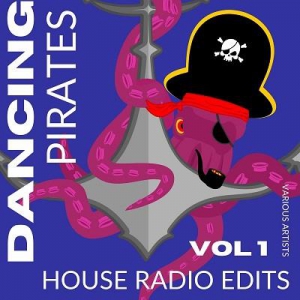 VA - Dancing Pirates Vol. 1 (House Radio Edits)