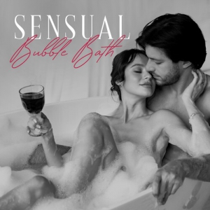 Romantic Beats for Lovers - Sensual Bubble Bath : Slow Romantic Jazz for Pleasurable Moments 