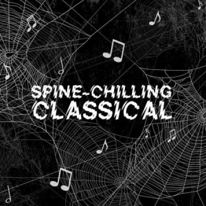 VA - Spine-Chilling Classical