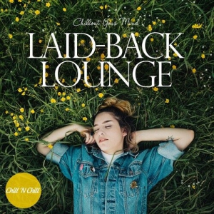 VA - Laid-Back Lounge: Chillout Your Mind