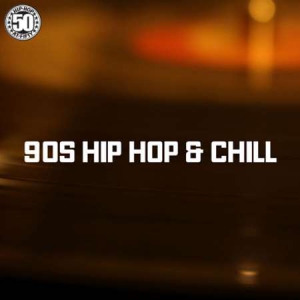 VA - 90s Hip Hop & Chill