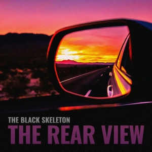 The Black Skeleton - The Rear View