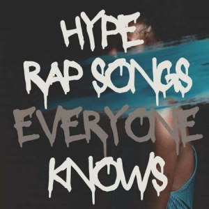 VA - hype rap songs everyone knows