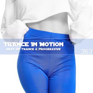VA - Trance In Motion Vol.363