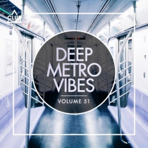 VA - Deep Metro Vibes, Vol. 51