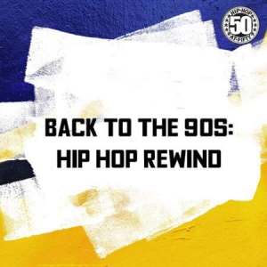 VA - Back to the 90s: Hip Hop Rewind