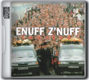Enuff Z'Nuff - Tweaked 