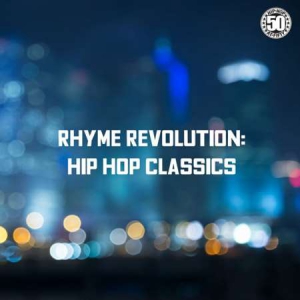 VA - Rhyme Revolution: Hip Hop Classics