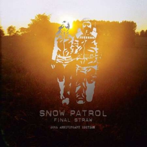 Snow Patrol - Final Straw [20th Anniversary Edition]