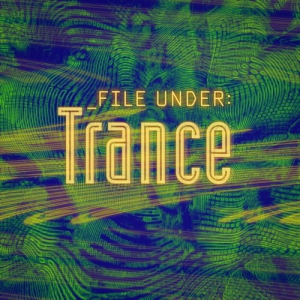 VA - File Under: Trance 