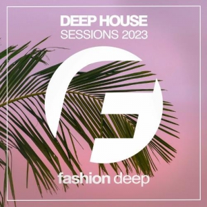  VA - Deep House Sessions 2023