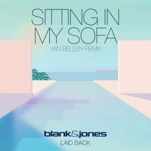 Blank & Jones and Laid Back - Sitting in My Sofa (Van Bellen Remix)