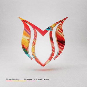 VA - 10 Years Of Suanda Music - Mixed by Ahmed Helmy