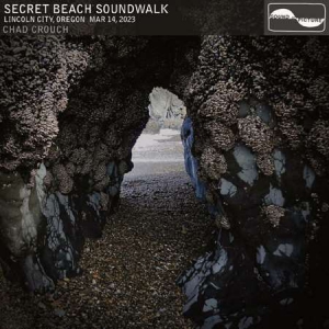 Chad Crouch - Secret Beach Soundwalk