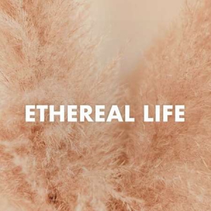 VA - Etheral Life 