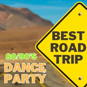 VA - Best Road Trip Dance Party 80/90's
