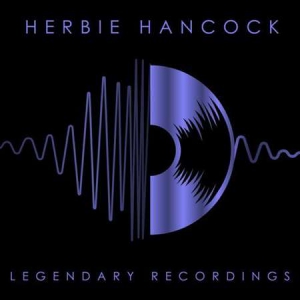 Herbie Hancock - Legendary Recordings: Herbie Hancock