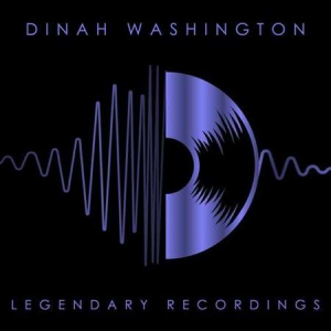Dinah Washington - Legendary Recordings: Dinah Washington