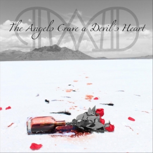 The Whiskey Dilemma - The Angels Crave a Devil's Heart