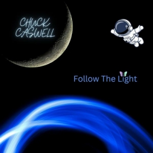 Chuck Caswell - Follow The Light