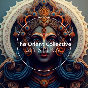 VA - The Orient Collective: Mystica