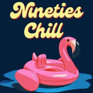 VA - Nineties Chill 