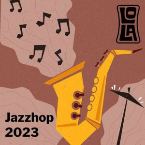 VA - Jazzhop 2023 by Lola