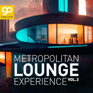 VA - Metropolitan Lounge Experience, Vol.3