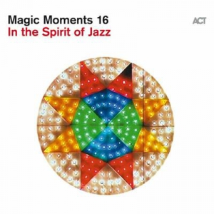 V.A. - Magic Moments 16 (In the Spirit of Jazz)