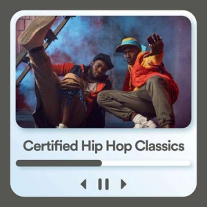 VA - Certified Hip Hop Classics