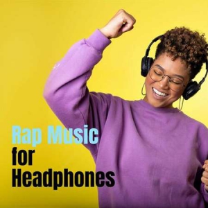 VA - Rap Music for Headphones