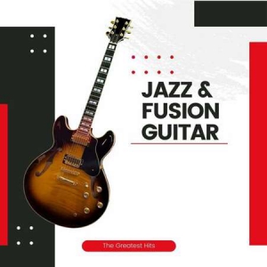 VA - Jazz & Fusion Guitar - The Greatest Hits