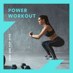 VA - Power Workout - EDM and Pop Hits