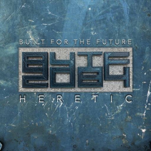 Built For The Future - 2084:Heretic