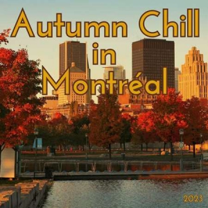 VA - Autumn Chill in Montreal
