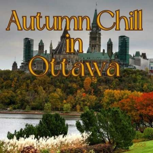 VA - Autumn Chill in Ottawa