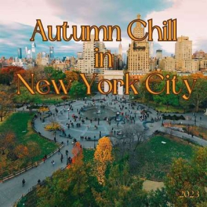 VA - Autumn Chill in New York City
