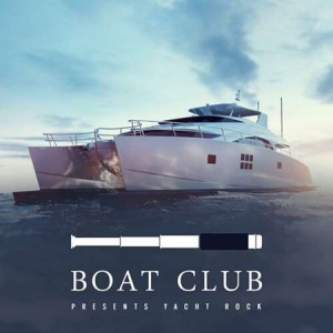 VA - Boat Club presents Yacht Rock