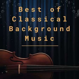 VA - Best of Classical Background Music