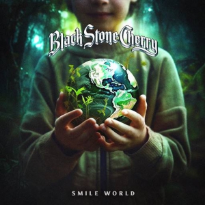 Black Stone Cherry - Smile, World