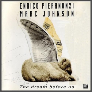Enrico Pieranunzi & Marc Johnson - The Dream Before Us