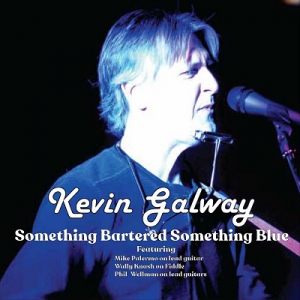  Kevin Galway - Something Bartered Something Blue