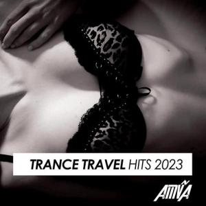 VA - Trance Travel Hits 2023