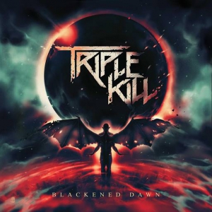 Triple Kill - Blackened Dawn