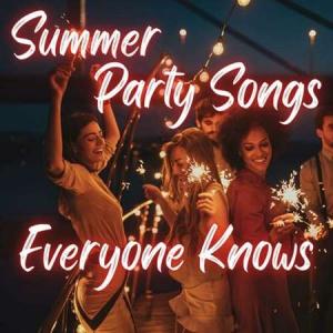 VA - Summer Party Songs Everyone Knows