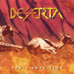 Deserta - Dont Dare Stop
