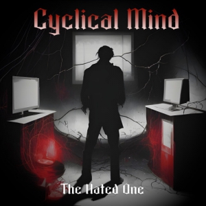 Cyclical Mind - The Hated One